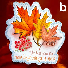 Load image into Gallery viewer, Autumn Quotes Die-Cut Stickers. Easy Peel 7cm-2.7" Handmade in the UK (10 Designs)- Fall Designs Laptop Stickers
