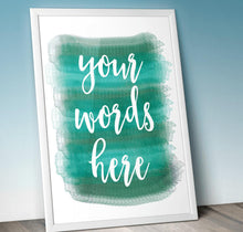 Load image into Gallery viewer, Personalised PRINTABLE Watercolour Word Art. A green hues digital customised with words of your choice.