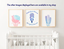 Load image into Gallery viewer, Dreamcatcher motivational wall art - "Catch your Dreams...Live your Dreams"  Printable Wall Art to download and print