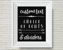 Load image into Gallery viewer, Personalised PRINTABLE Chalkboard Print, Custom Blackboard Artwork with test of your choice.