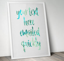 Load image into Gallery viewer, Personalised PRINTABLE Watercolour Word Art. Jade green & leaf green digital, customised with words of your choice.