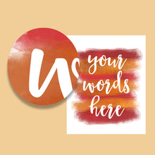Load image into Gallery viewer, A red and orange digital print customised with words of your choice. Personalised PRINTABLE Watercolour Word Art.