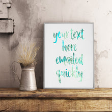 Load image into Gallery viewer, Personalised PRINTABLE Watercolour Word Art. Jade green & leaf green digital, customised with words of your choice.