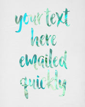 Load image into Gallery viewer, Personalised PRINTABLE Watercolour Word Art. Jade green & leaf green digital, customised with words of your choice.