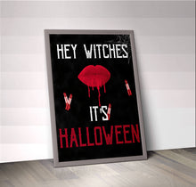 Load image into Gallery viewer, Halloween Instant Poster, HEY WITCHES ITS Halloween Printable, Blood Lips Lipstick Chalkboard, Girls Night Halloween Blackboard Printable