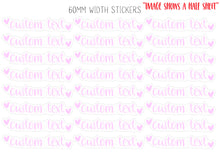 Load image into Gallery viewer, Custom Text Stickers - Fussy cut labels for parties, wedding favors etc. Handmade in the UK.