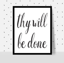 Load image into Gallery viewer, THY WILL BE DONE Poster - Alcoholics Anonymous, 12-step programs recovery Printable