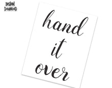 Load image into Gallery viewer, HAND IT OVER Poster - Alcoholics Anonymous, 12-step programs recovery Printable