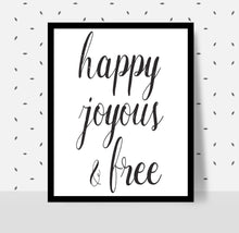Load image into Gallery viewer, HAPPY, JOYOUS AND FREE Poster - Alcoholics Anonymous, 12-step programs recovery Printable