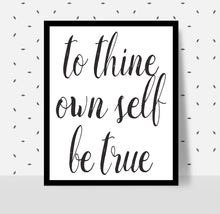 Load image into Gallery viewer, TO THINE OWNSELF BE TRUE Poster- Alcoholics Anonymous, 12-step programs recovery Printable.