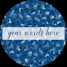 Load image into Gallery viewer, Personalised Circle Stickers, Blue Ditsy Floral Labels with a cursive font, Business Labels, Flower Text Product Label, Custom Sticker Sheet