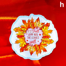 Load image into Gallery viewer, Autumn Quotes Die-Cut Stickers. Easy Peel 7cm-2.7" Handmade in the UK (10 Designs)- Fall Designs Laptop Stickers
