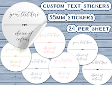 Load image into Gallery viewer, Custom Round Stickers with a cursive font and choice of colours - personalised business and product labels handmade in the UK
