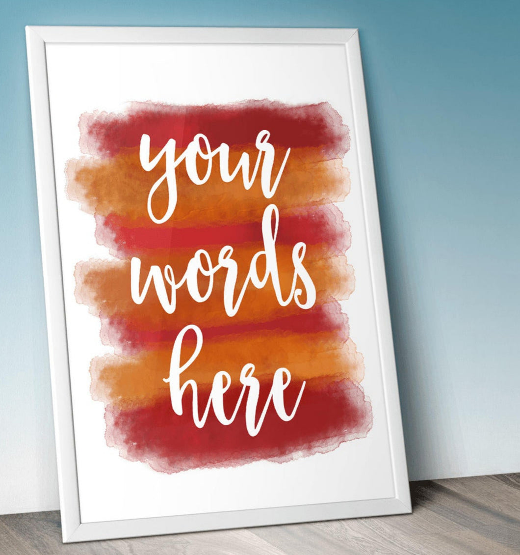 A red and orange digital print customised with words of your choice. Personalised PRINTABLE Watercolour Word Art.