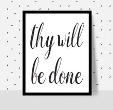 Load image into Gallery viewer, THY WILL BE DONE Poster - Alcoholics Anonymous, 12-step programs recovery Printable
