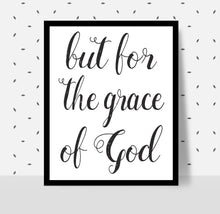 Load image into Gallery viewer, BUT FOR THE GRACE OF GOD Poster - Alcoholics Anonymous, 12-step programs recovery Printable
