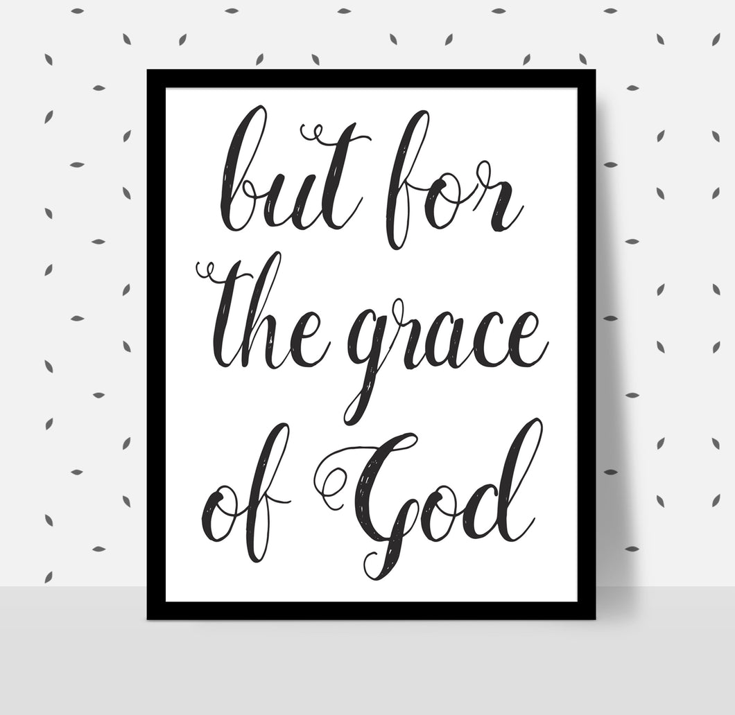 BUT FOR THE GRACE OF GOD Poster - Alcoholics Anonymous, 12-step programs recovery Printable